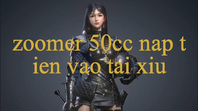 Zoomer 50Cc Bùng Nổ Bí Quyết Chinh Phục Thế Giới Giải Trí Online